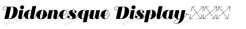 Didonesque Display字体转换 Didonesque Display字体转换